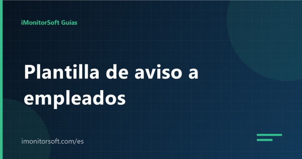 Aviso de monitoreo a empleados: plantilla lista para usar